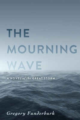 Libro The Mourning Wave: A Novel Of The Great Storm - Fun...