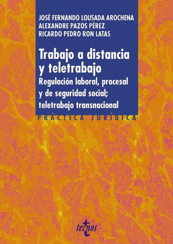 Libro Trabajo A Distancia Y Teletrabajo - Lousada Arochen...