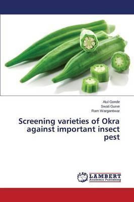 Libro Screening Varieties Of Okra Against Important Insec...