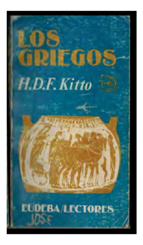 Los Griegos, H. D. F. Kitto, Editorial Eudeba. Usado!!!