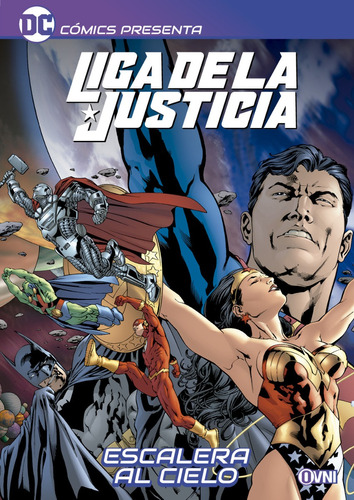 Dc Comics Presenta Liga De La Justicia Escalera Al Cielo