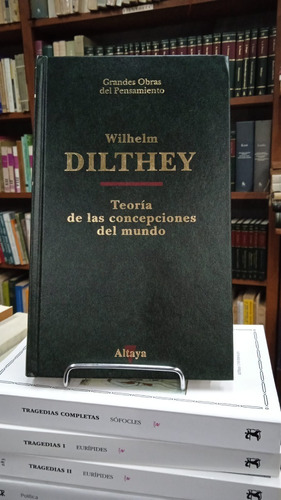 Teoria De Las Concepciones Del Mundo - Wilhelm Dilthey
