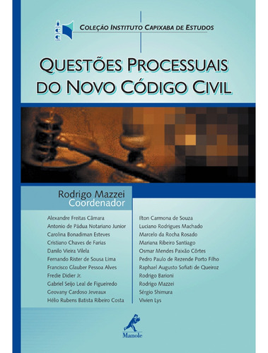 Questões processuais do novo código civil, de Vários autores. Editora Manole LTDA, capa dura em português, 2006