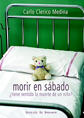 Morir En Sábado, De Carlo Clerico Medina