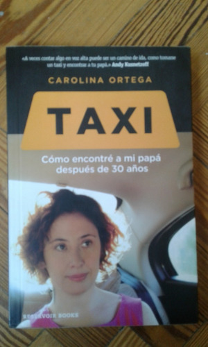 Ortega Carolina Taxi Como Encontré A Mi Papá ...