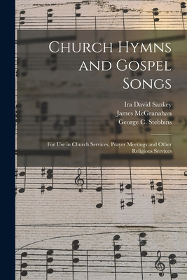 Libro Church Hymns And Gospel Songs: For Use In Church Se...