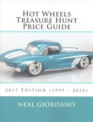 Hot Wheels Treasure Hunt Price Guide - Neal Giordano (pap...