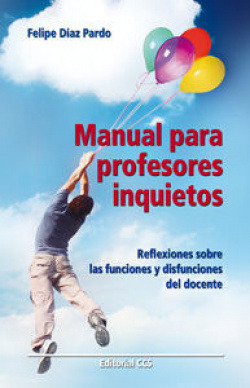 Libro Manual Para Profesores Inquietos Reflexiones Sobre Las