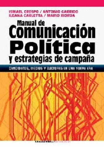 Manual De Comunicacion Politica Y Estrategias De Campaña - C