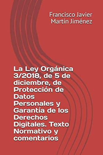 La Ley Organica 3-2018 De 5 De Diciembre De Proteccion De Da