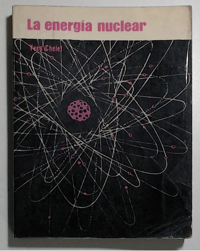 Energia Nuclear, La  - Chelet, Yves