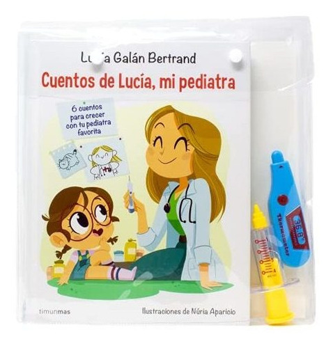 Maletín De Cuentos De Lucía, Mi Pediatra, De Lucía Galán Bertrand. Editorial Timun Mas Infantil, Tapa Dura En Español, 2021