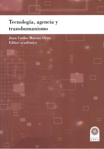 Tecnologia Agencia Y Transhumanismo