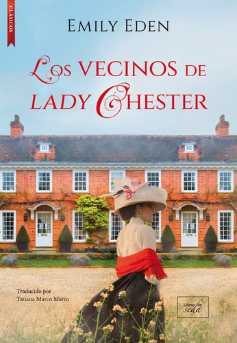 Los Vecinos De Lady Chester, De Eden, Emily. Editorial Libros De Seda, Tapa Blanda En Español