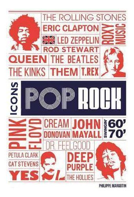 Libro Pop Rock Icons : London's Swingin' 60s And 70s - Ph...