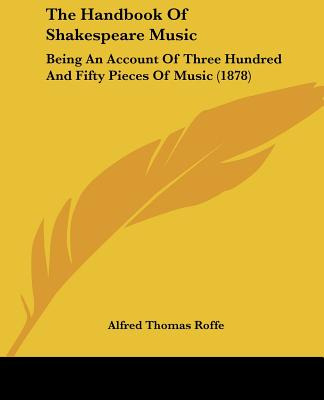 Libro The Handbook Of Shakespeare Music: Being An Account...