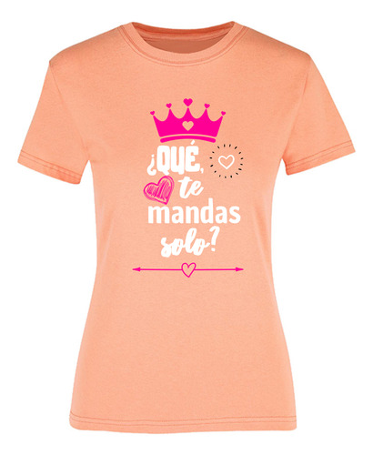 Playera Para Mujer - Frase De Mamá - Te Mandas Solo Blanco