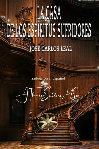 La Casa De Los Espíritus Sufridores