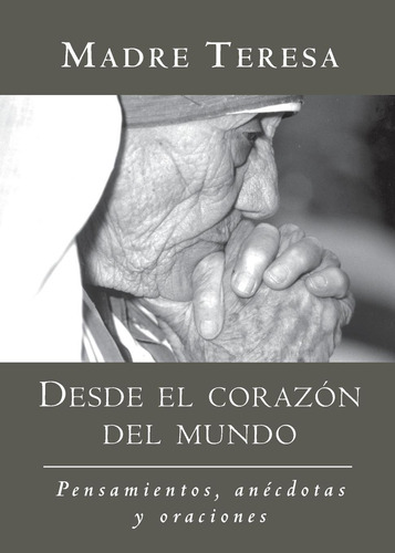 Libro: Desde El Corazon Del Mundo - Tapa Blanda