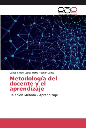 Libro: Metodología Del Docente Y Aprendizaje: Relación Mé