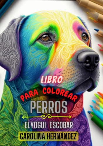 Libro Para Colorear Perros | Diferentes Razas De Perros Para