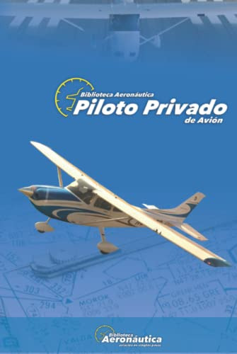 Piloto Privado De Avion: Todas Las Maniobras Del Curso Basic