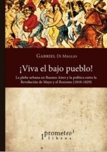 ¡ Viva El Bajo Pueblo ! - Di Meglio, Gabriel - Es