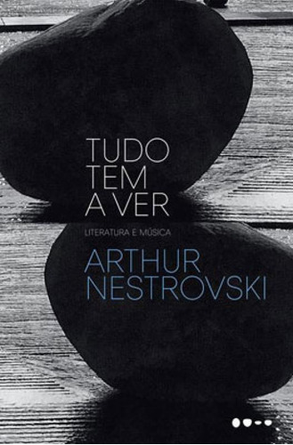 Tudo Tem A Ver, De Nestrovski, Arthur. Editora Todavia Editora, Capa Mole Em Português