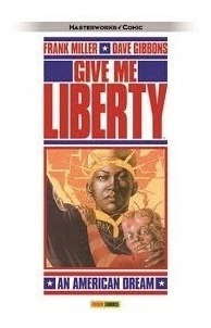 Martha Washington 01: Give Me Liberty - Miller, Gibbons