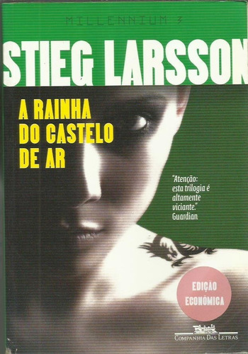 A Rainha Do Castelo De Ar - Stieg Larsson