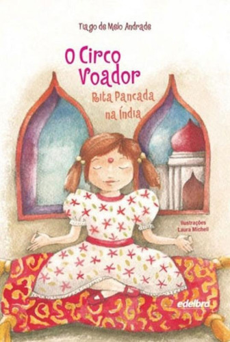 O circo voador: Rita Pancada na Índia, de Andrade, Tiago de Melo. Editora Edelbra, capa mole em português