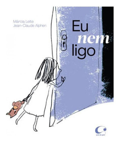 Eu Nem Ligo, De Leite, Márcia. Editora Pulo Do Gato, Capa Mole Em Português
