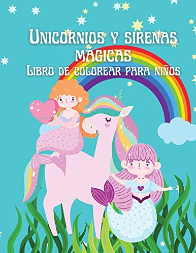 Unicornios Y Sirenas Magicas Libro De Colorear Para Niños