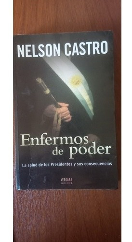 Enfermos De Poder, Nelson Castro