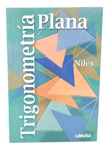 Trigonometría Plana - Niles - Limusa