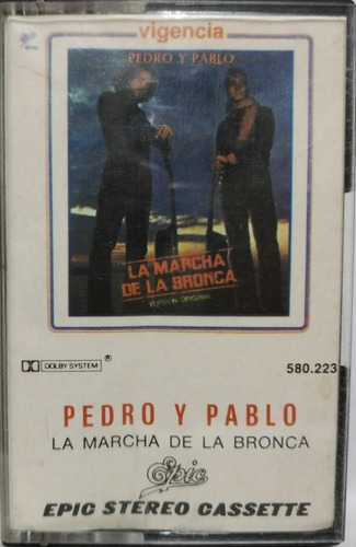 Pedro Y Pablo  La Marcha De La Bronca Cassete