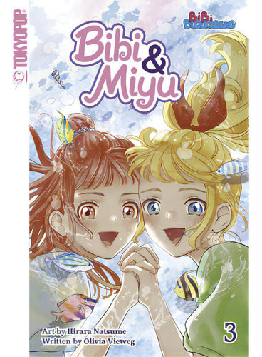 Bibi & Miyu, Volume 3: Volume 3, De Natsume, Hirara. Editorial Tokyopop, Tapa Blanda En Inglés