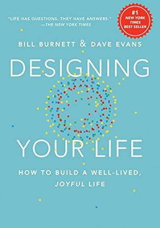 Diseñando Tu Vida: Cómo Construir Una Vida Bien Vivida Y Ale