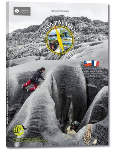 Informe De La Expedición Última Patagonia 2017