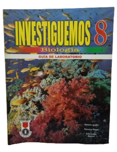 Investiguemos 8° Grado Biología. Guia De Laboratorio.