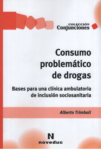 Consumo Problematico De Drogas - Noveduc