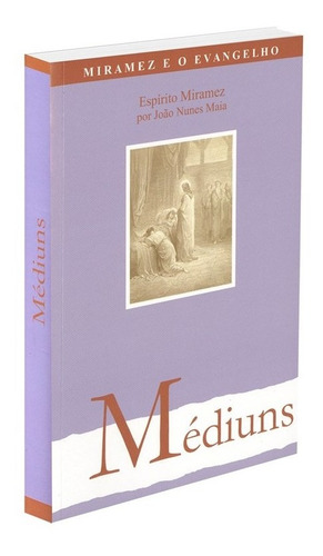 Médiuns: Não Aplica, de Médium: João Nunes Maia / Ditado por: Miramez. Série Não aplica, vol. Não Aplica. Editora Fonte Viva, capa mole, edição não aplica em português, 2002