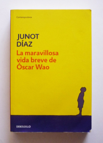 Junot Diaz - La Maravillosa Vida Breve De Oscar Wao