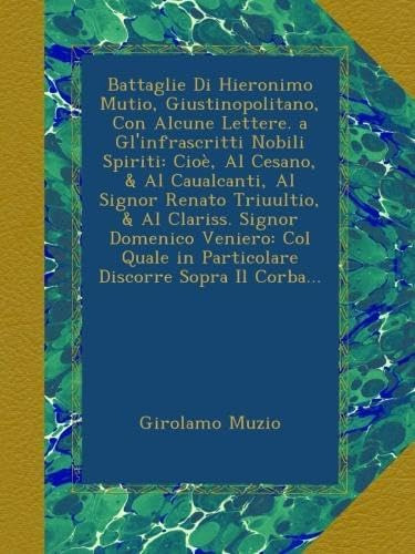 Libro: Battaglie Di Hieronimo Mutio, Giustinopolitano, Con A