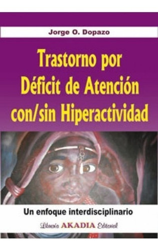 Libro Tdah Trastorno Por Deficit De Atencion Con/sin Hiperac