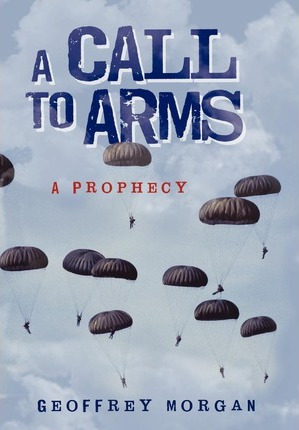 Libro A Call To Arms - Morgan Geoffrey Morgan