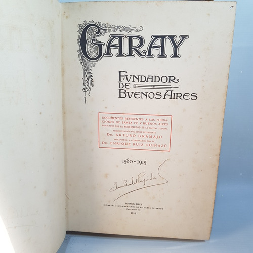 Antiguo Libro Garay Fundador Buenos Aires 1915 Mag 62325 (Usado)
