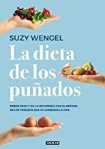 La Dieta De Los Puñados: Pierde Peso Y No Lo Recuperes Lmz1