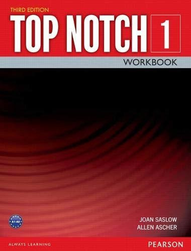 Top Notch 1. Workbook / 3 Ed., De Saslow, Joan. Editorial Pearson, Tapa Blanda En Inglés, 2015