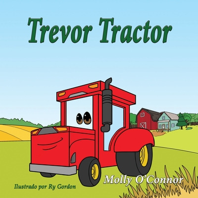 Libro Travor Tractor: Espaã±ol - O'connor, Molly